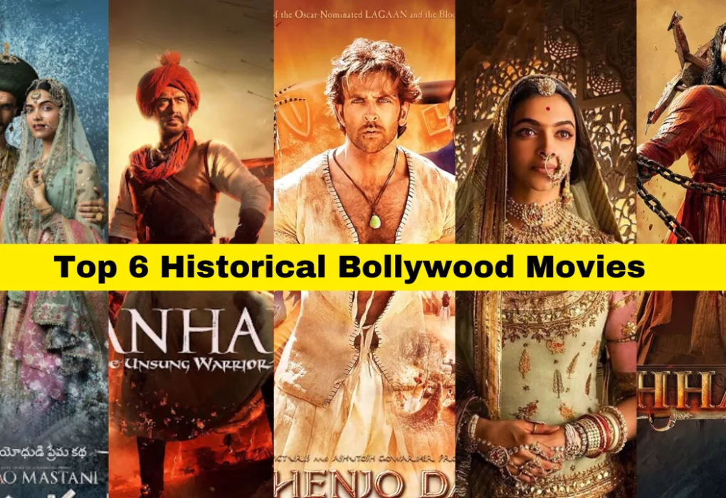 Top 6 Historical Bollywood Movies you must watch Top 6 Historical Bollywood Movies you must watch